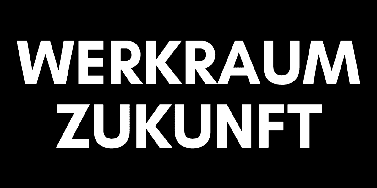 Werkraum Zukunft