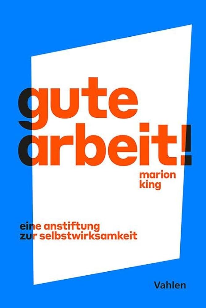 Gute Arbeit Marion King